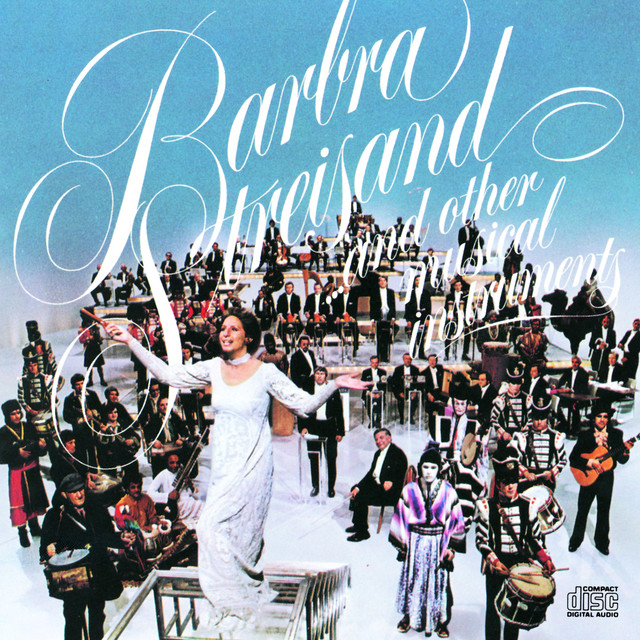 Barbra Streisand...And Other Musical Instruments • Cały album • Wszystkie utwory • Wykonawca