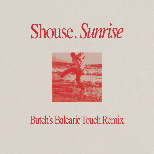 Sunrise (Butch's Balearic Touch) • Cały album • Wszystkie utwory • Wykonawca