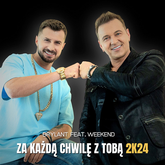 Za każdą chwilę z tobą 2k24 (Radio Edit) • Cały album • Wszystkie utwory • Wykonawca