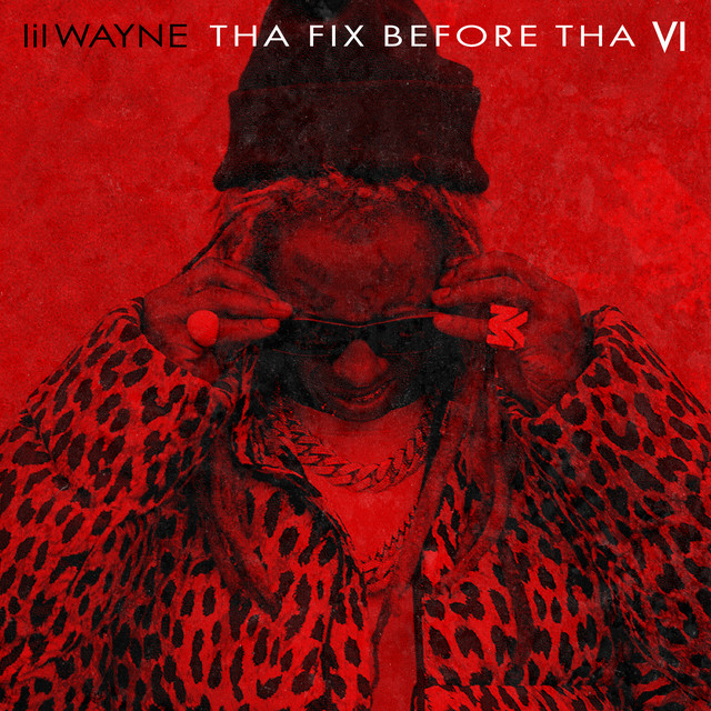 Tha Fix Before Tha VI • Cały album • Wszystkie utwory • Wykonawca