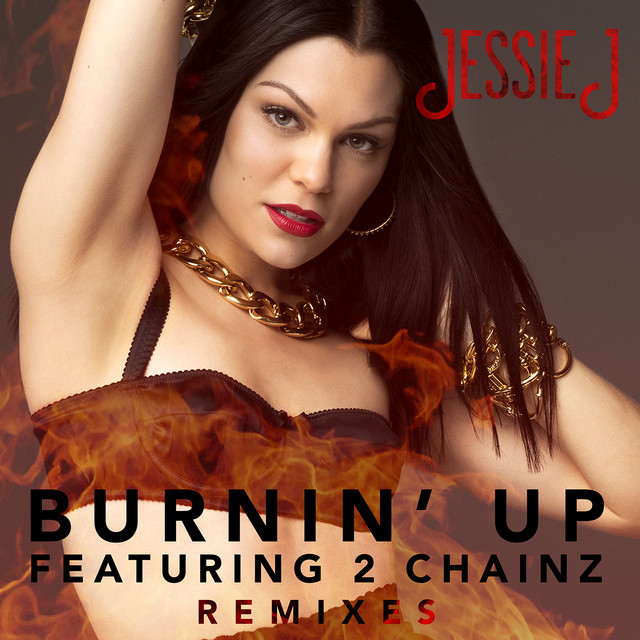 Burnin' Up (Remixes) • Cały album • Wszystkie utwory • Wykonawca