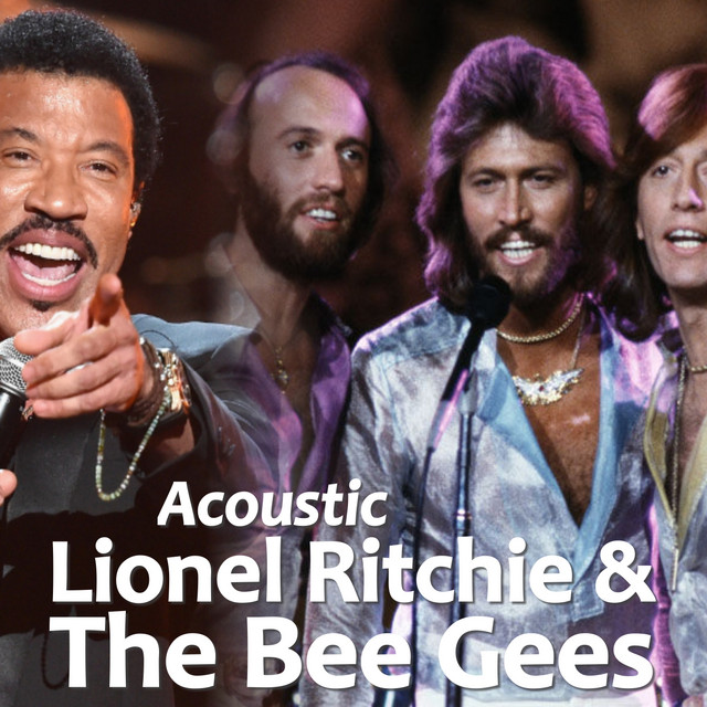 Acoustic Lionel Ritchie & The Bee Gees • Cały album • Wszystkie utwory • Wykonawca