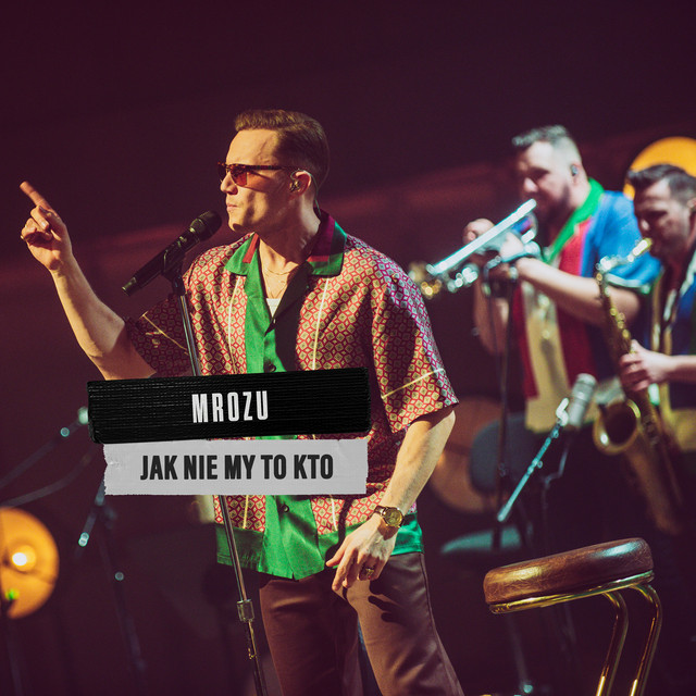 Jak nie my to kto (MTV Unplugged) • Cały album • Wszystkie utwory • Wykonawca