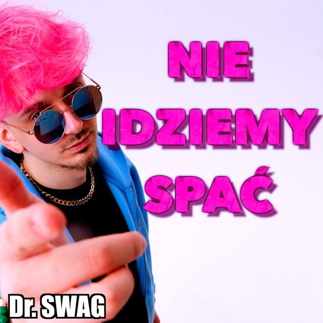 NIE IDZIEMY SPAĆ • Cały album • Wszystkie utwory • Wykonawca