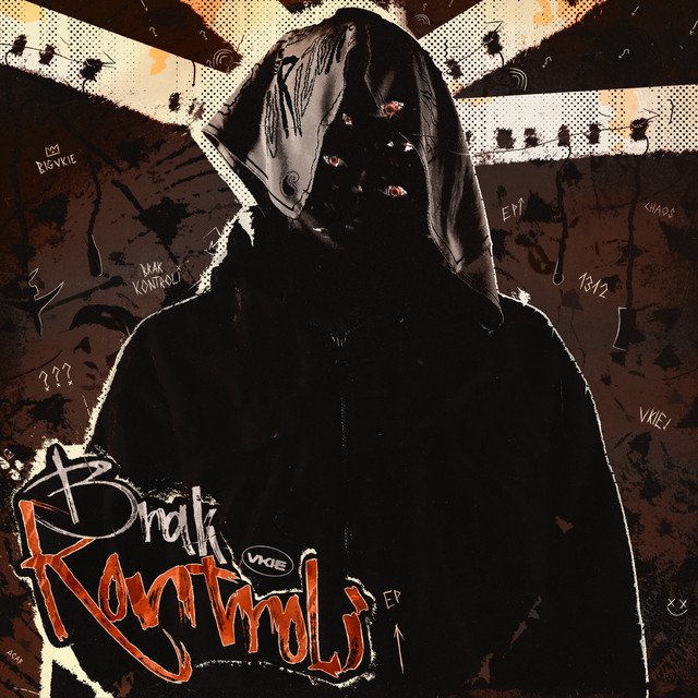 BRAK KONTROLI • Cały album • Wszystkie utwory • Wykonawca