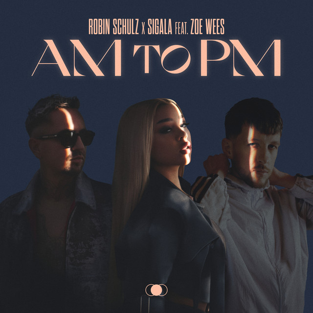 AM to PM (feat. Zoe Wees) • Cały album • Wszystkie utwory • Wykonawca