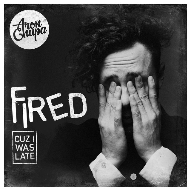 Fired Cuz I Was Late • Cały album • Wszystkie utwory • Wykonawca