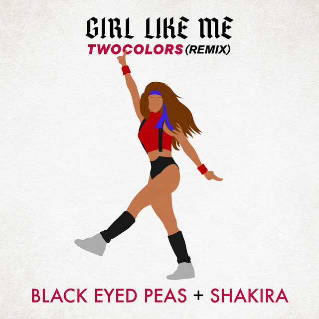 GIRL LIKE ME (twocolors remix) • Cały album • Wszystkie utwory • Wykonawca