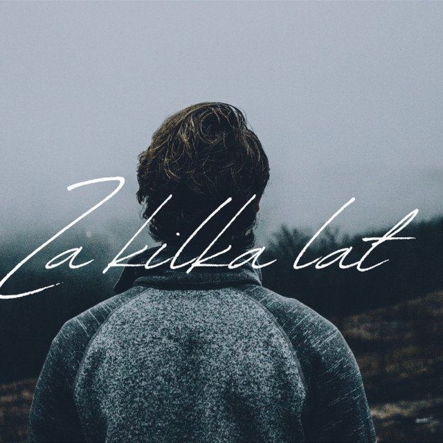 za kilka lat • Cały album • Wszystkie utwory • Wykonawca