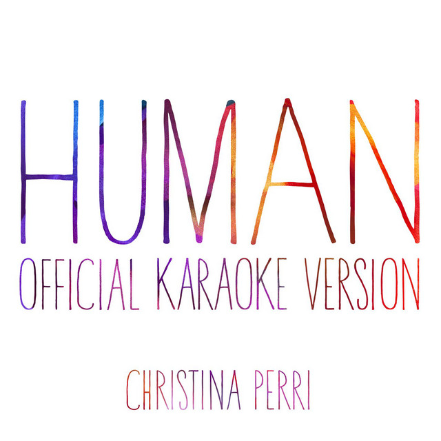 human (Official Karaoke Version) • Cały album • Wszystkie utwory • Wykonawca