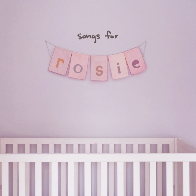 songs for rosie • Cały album • Wszystkie utwory • Wykonawca