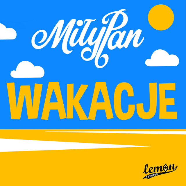 Wakacje • Cały album • Wszystkie utwory • Wykonawca