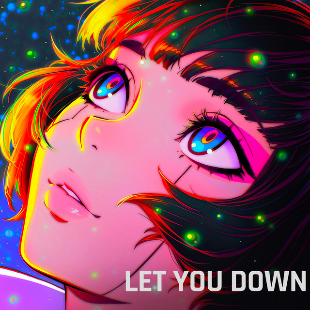 Let You Down • Cały album • Wszystkie utwory • Wykonawca