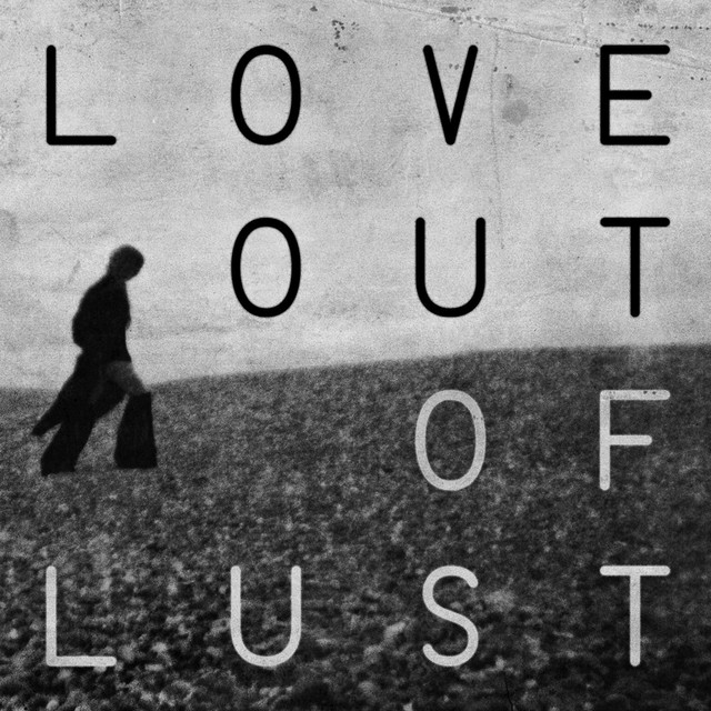 Love out of Lust • Cały album • Wszystkie utwory • Wykonawca