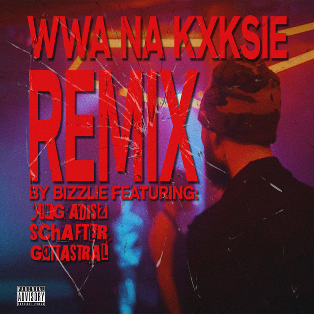 WWA NA KXKSIE (Remix) • Cały album • Wszystkie utwory • Wykonawca