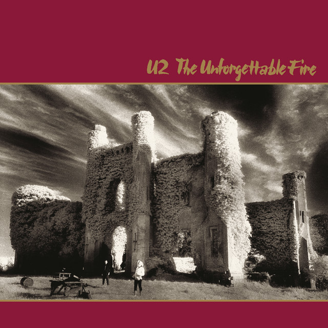 The Unforgettable Fire (Deluxe Edition Remastered) • Cały album • Wszystkie utwory • Wykonawca