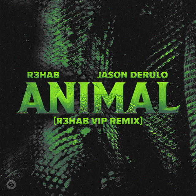 Animal (R3HAB VIP Remix) [Extended Mix] • Cały album • Wszystkie utwory • Wykonawca