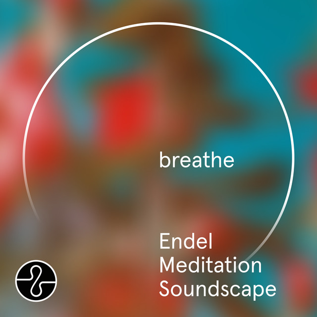 breathe (Endel Meditation Soundscape) • Cały album • Wszystkie utwory • Wykonawca