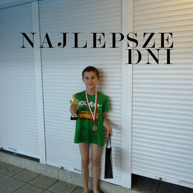 najlepsze dni • Cały album • Wszystkie utwory • Wykonawca