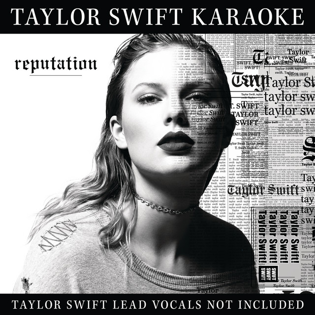 Taylor Swift Karaoke: reputation • Cały album • Wszystkie utwory • Wykonawca