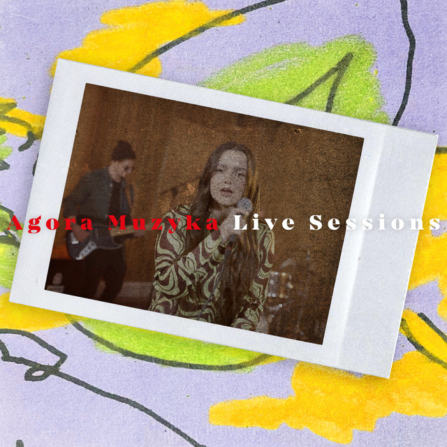 Niewygodnie (Agora Muzyka Live Sessions) • Cały album • Wszystkie utwory • Wykonawca