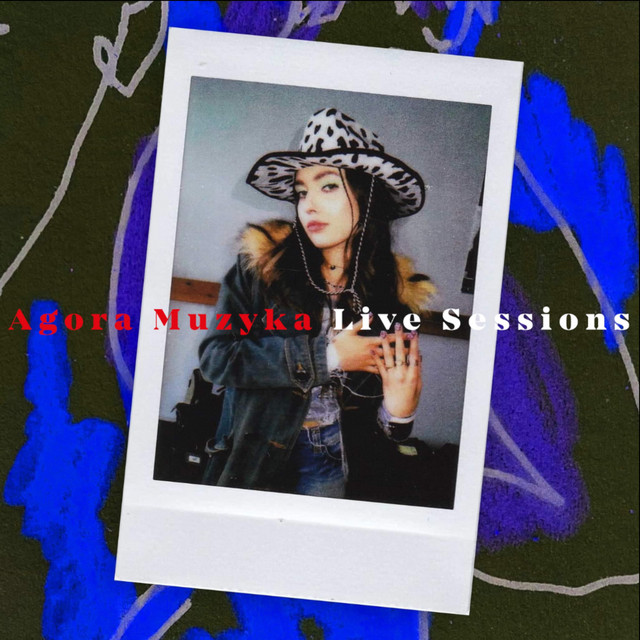 Agora Muzyka Live Sessions • Cały album • Wszystkie utwory • Wykonawca