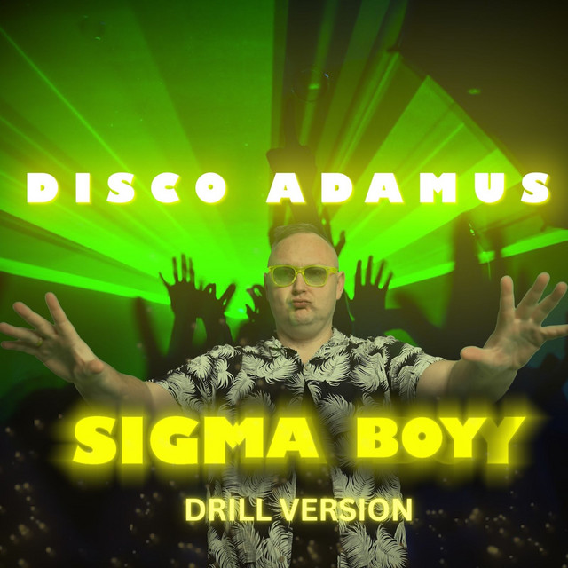 Sigma Boy (Drill Version) • Cały album • Wszystkie utwory • Wykonawca