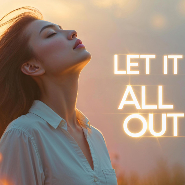 Let It All Out • Cały album • Wszystkie utwory • Wykonawca