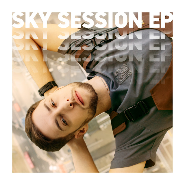 Sky Session EP • Cały album • Wszystkie utwory • Wykonawca