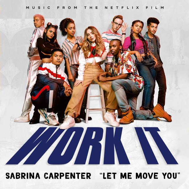 Let Me Move You (From the Netflix film Work It) • Cały album • Wszystkie utwory • Wykonawca