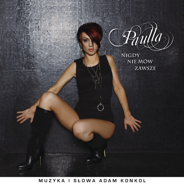 Nigdy Nie Mow Zawsze • Cały album • Wszystkie utwory • Wykonawca
