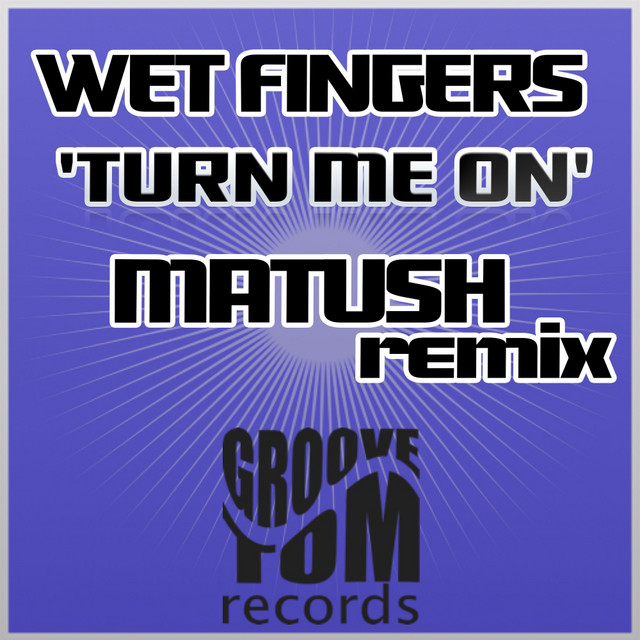 Turn Me On (Matush Remix) • Cały album • Wszystkie utwory • Wykonawca