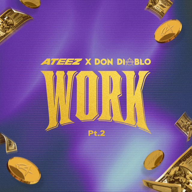 WORK Pt.2 - ATEEZ X Don Diablo • Cały album • Wszystkie utwory • Wykonawca