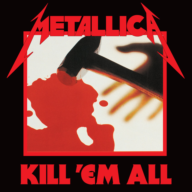 Kill 'Em All (Deluxe / Remastered) • Cały album • Wszystkie utwory • Wykonawca