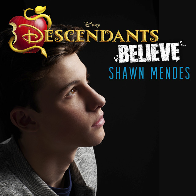 Believe (From "Descendants") • Cały album • Wszystkie utwory • Wykonawca