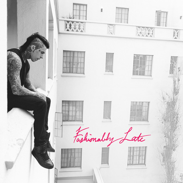 Fashionably Late (Deluxe Edition) • Cały album • Wszystkie utwory • Wykonawca