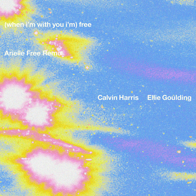Free (with Ellie Goulding) [Arielle Free Remix] • Cały album • Wszystkie utwory • Wykonawca