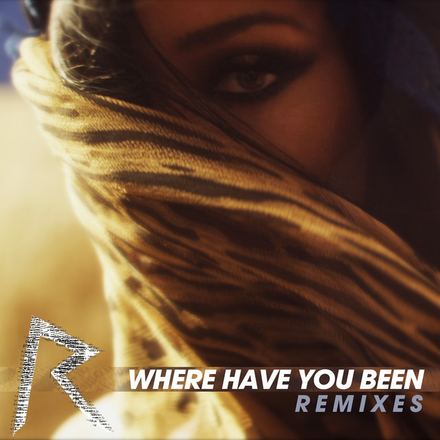 Where Have You Been (Remixes) • Cały album • Wszystkie utwory • Wykonawca