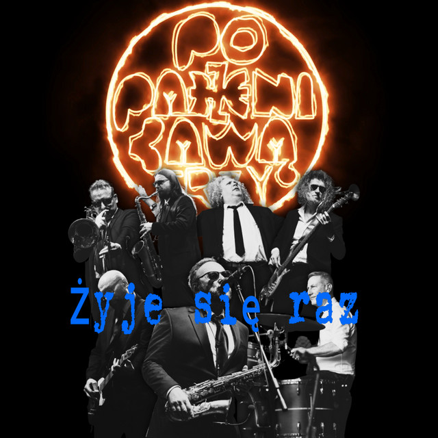 Żyje się raz • Cały album • Wszystkie utwory • Wykonawca