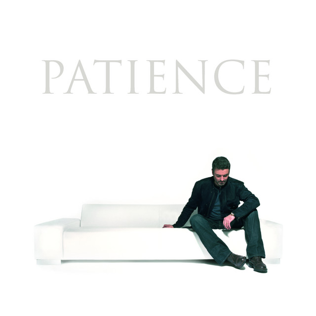 Patience • Cały album • Wszystkie utwory • Wykonawca