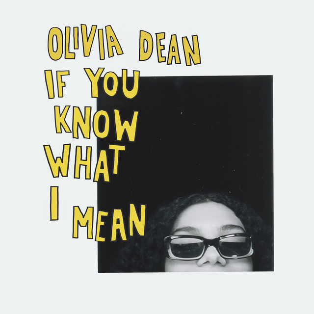 Olivia Dean If You Know What I Mean • Cały album • Wszystkie utwory • Wykonawca