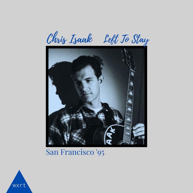 Left To Stay (Live San Francisco '95) • Cały album • Wszystkie utwory • Wykonawca