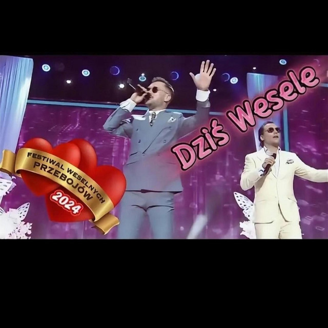 Dziś Wesele • Cały album • Wszystkie utwory • Wykonawca