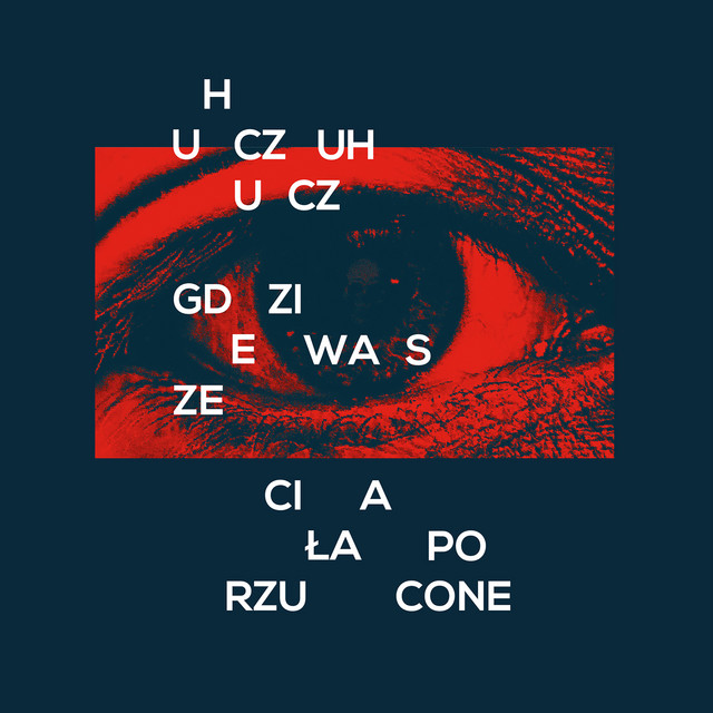 Gdzie Wasze Ciała Porzucone • Cały album • Wszystkie utwory • Wykonawca