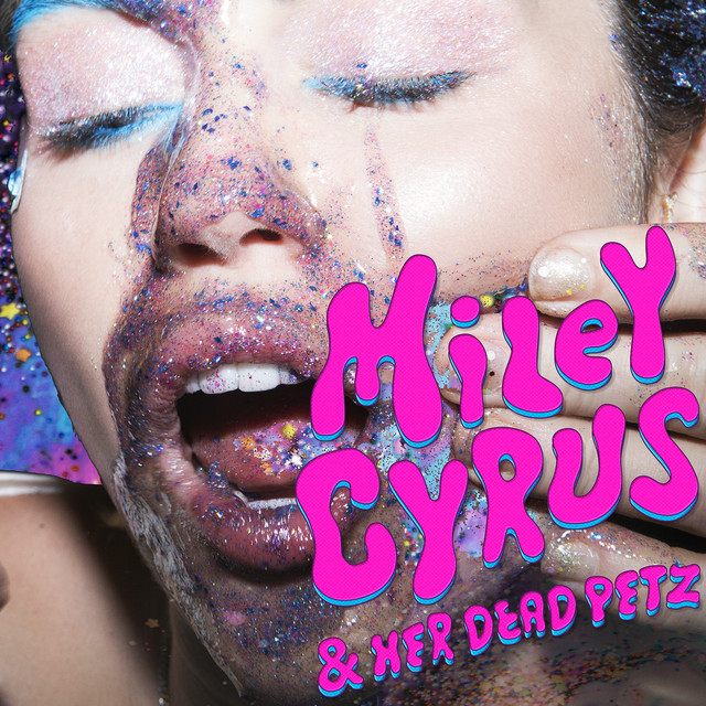 Miley Cyrus & Her Dead Petz • Cały album • Wszystkie utwory • Wykonawca