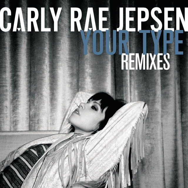 Your Type (Remixes) • Cały album • Wszystkie utwory • Wykonawca