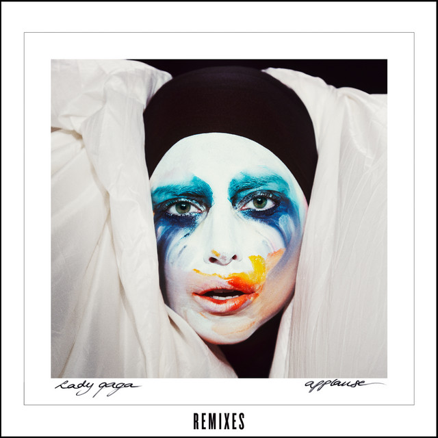 Applause (Remixes) • Cały album • Wszystkie utwory • Wykonawca