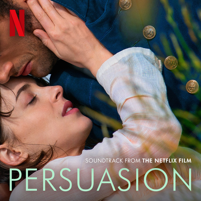 Persuasion (Soundtrack from the Netflix Film) • Cały album • Wszystkie utwory • Wykonawca