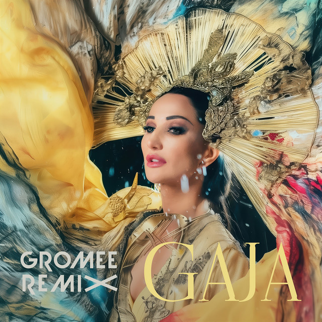 GAJA (Gromee Remix) • Cały album • Wszystkie utwory • Wykonawca