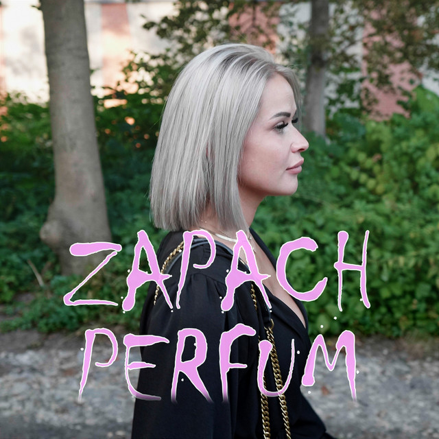zapach perfum • Cały album • Wszystkie utwory • Wykonawca